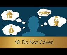 Commandment 10: Do Not Covet – Dennis Prager