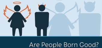 Are people born good? – Dennis Prager
